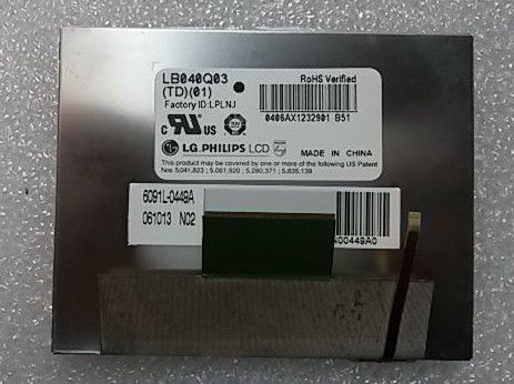 LB040Q03-TD01 LG.Philips LCD 4.0 &quot;320 (RGB) × 240 200 شمعة / متر مربع شاشة LCD الصناعية